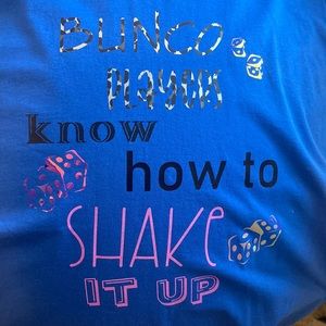 Bunco shirt!!